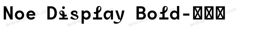 Noe Display Bold字体转换